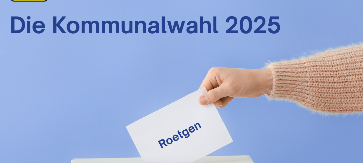 Die Kommunalwahl 2025 - Gemeinde Roetgen