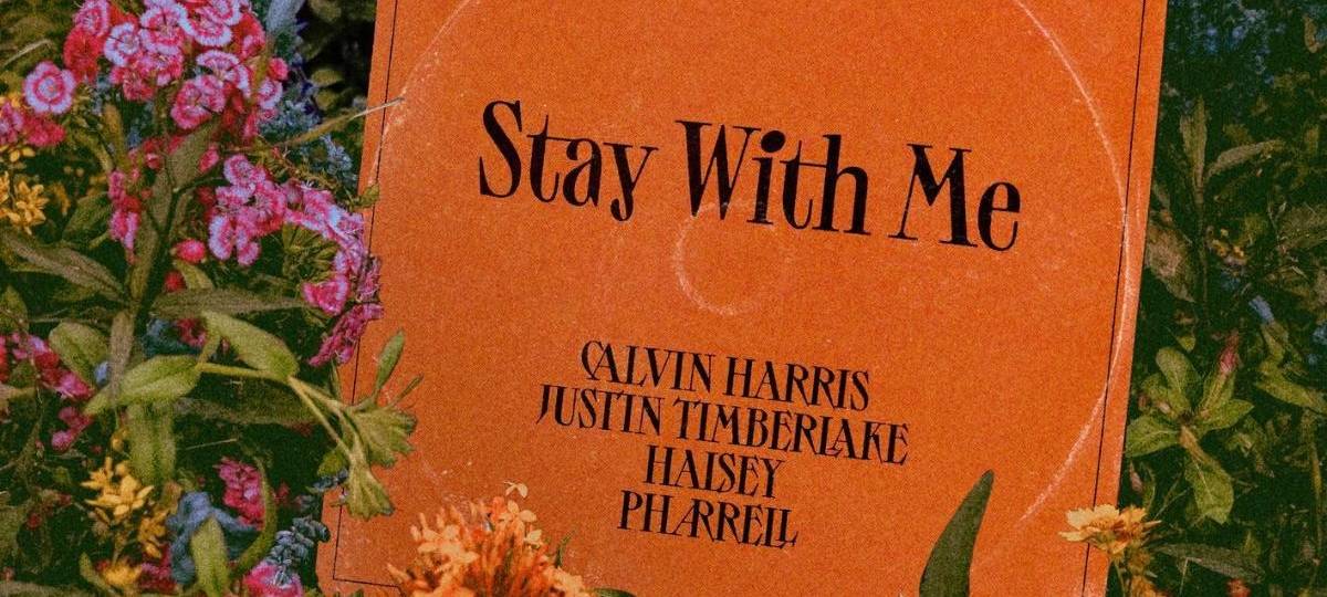Calvin Harris - Stay With Me ft Justin Timberlake, Halsey & Pharrell