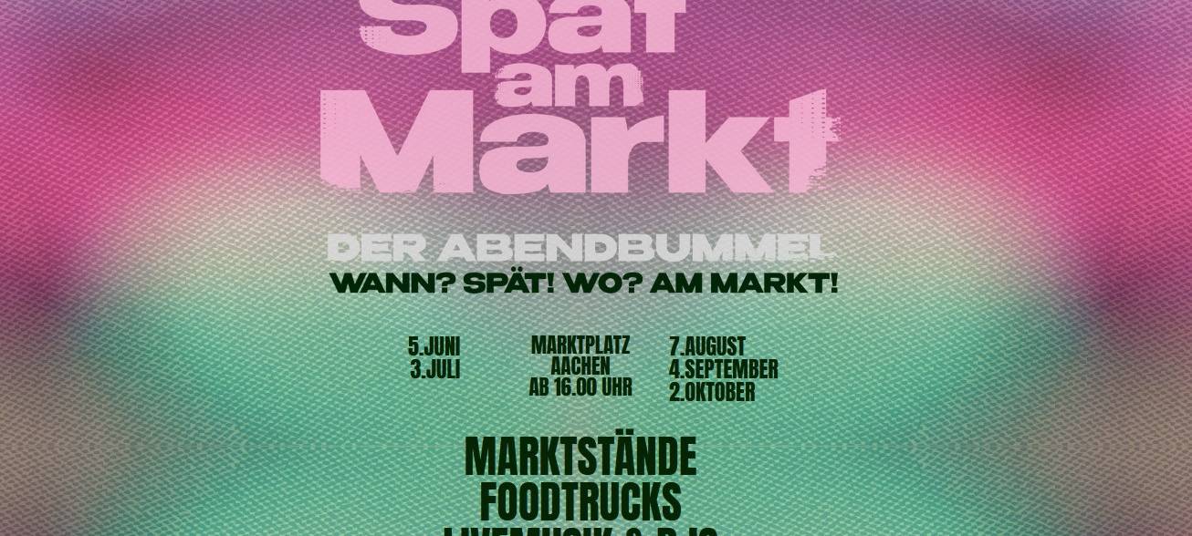 Spät am Markt: Aachens neuer Feierabendmarkt