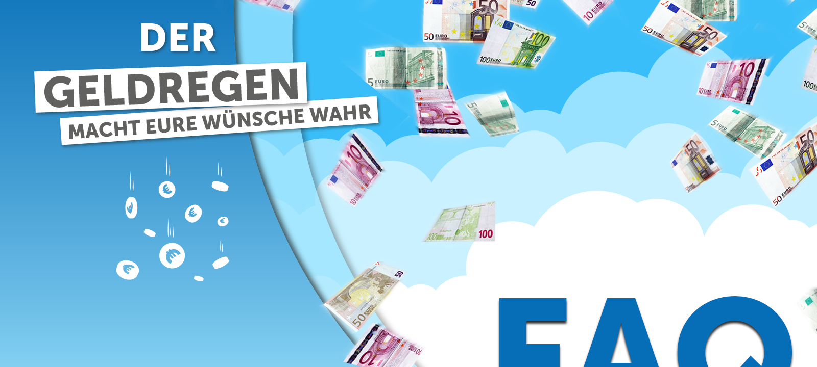 Der Geldregen: Unsere FAQs